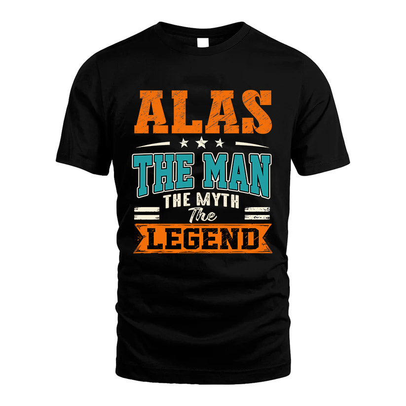 ALAS HH F007 The Man The Myth The Legend Personalized Shirt – Gift for Men