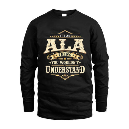 ALA HH-F009–Personalized Name Quote Apparel “It’s an NAME Thing You Wouldn’t Understand”
