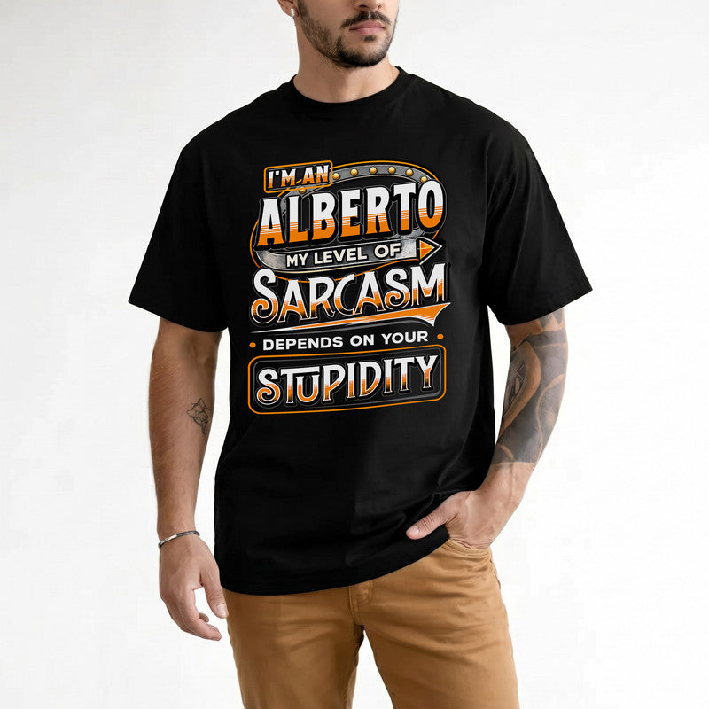 ALBERTO TT88-K6-229 – Personalized Funny Sarcasm Apparel "My Level Of Sarcasm Depends On Your Stupidity"