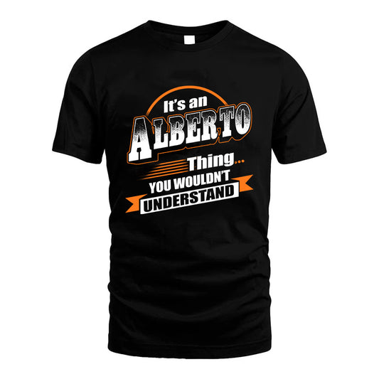 ALBERTO HH88-K2-107–Personalized Name Quote Apparel “It’s a/an NAME Thing You Wouldn’t Understand”