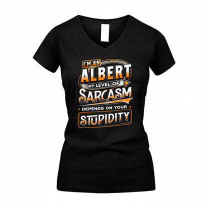 ALBERT TT88-K6-229 – Personalized Funny Sarcasm Apparel "My Level Of Sarcasm Depends On Your Stupidity"