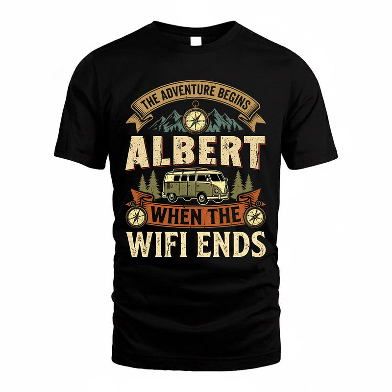 ALBERT TT898-K6-229 – Personalized Funny Camping Quote Apparel “The Adventure Begins When The WiFi Ends”