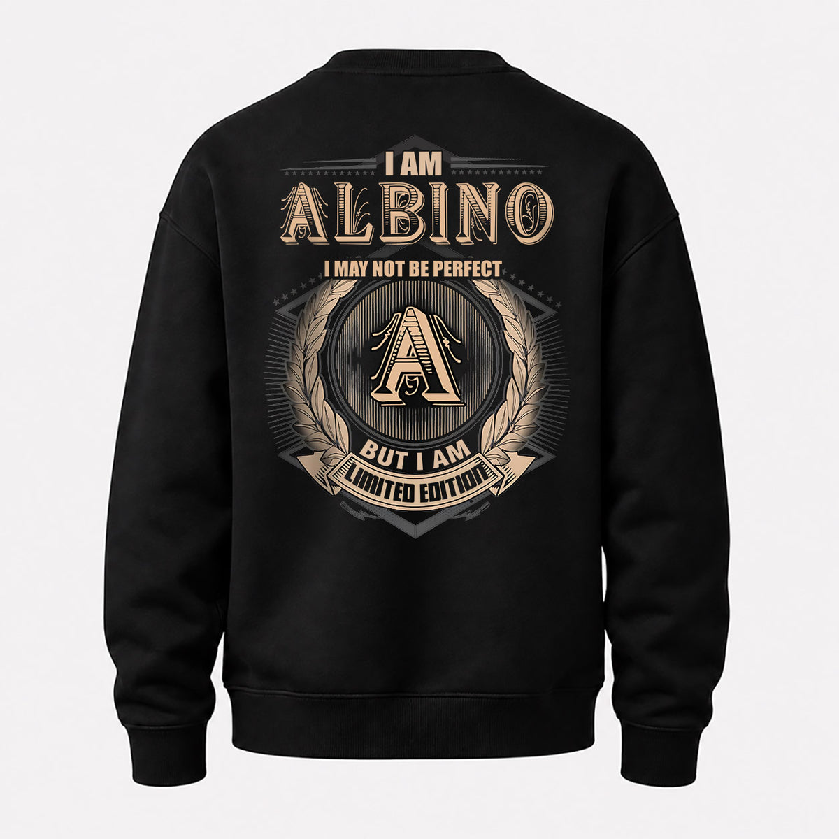 ALBINO 2K-101–Personalized Name Quote Apparel “I Am NAME May Not Be Perfect But I Am Limited Edition”