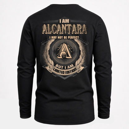 ALCANTARA 2K-101–Personalized Name Quote Apparel “I Am NAME May Not Be Perfect But I Am Limited Edition”