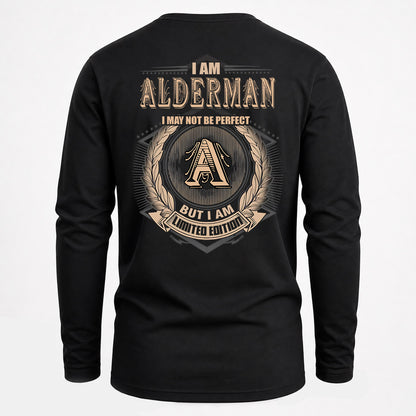 ALDERMAN 2K-101–Personalized Name Quote Apparel “I Am NAME May Not Be Perfect But I Am Limited Edition”