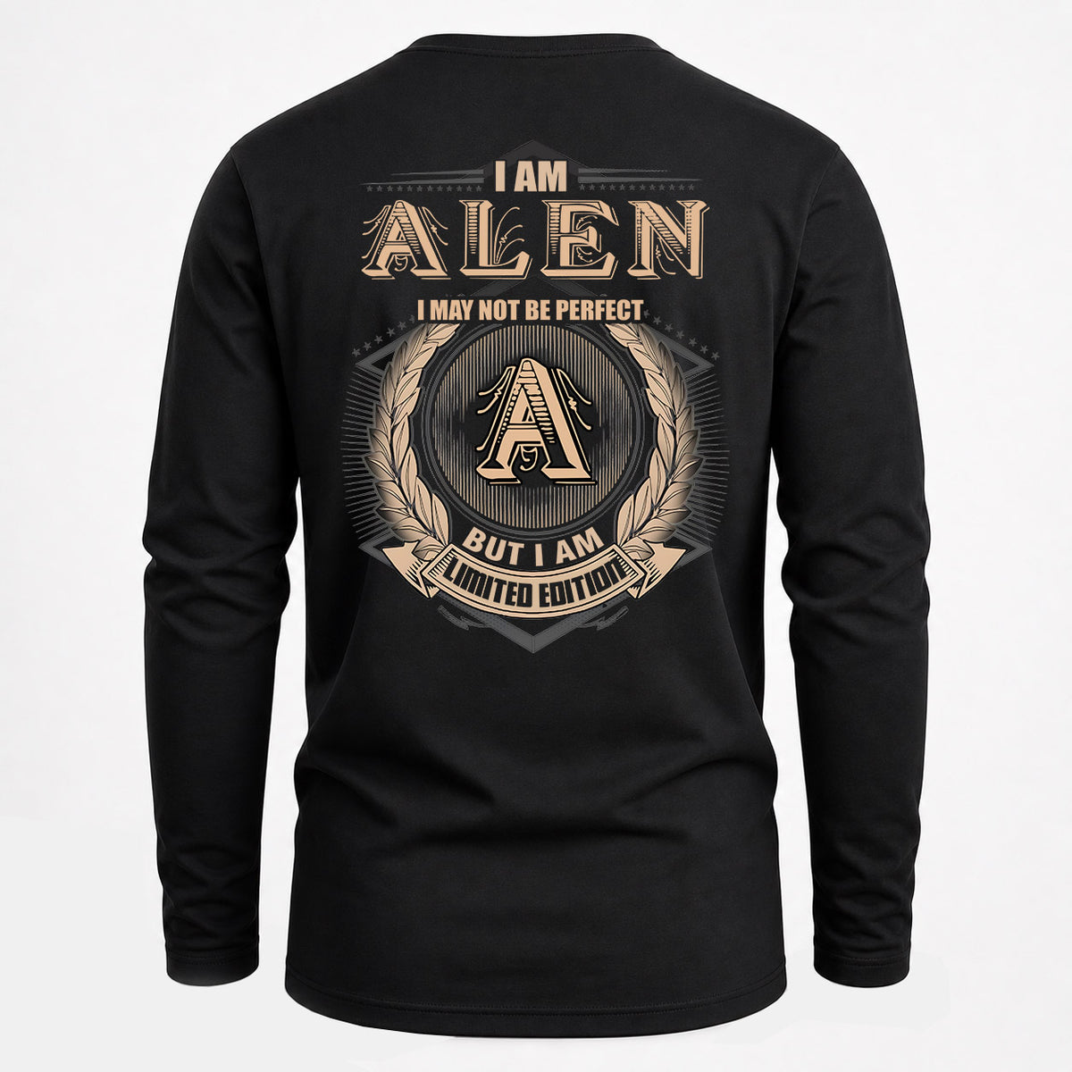 ALEN 2K-101–Personalized Name Quote Apparel “I Am NAME May Not Be Perfect But I Am Limited Edition”