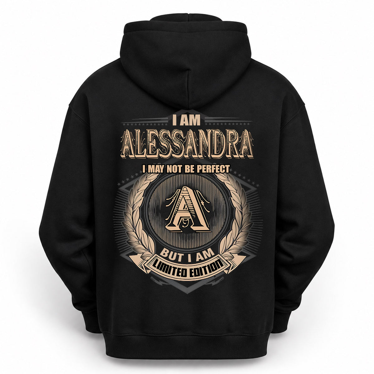 ALESSANDRA 2K-101–Personalized Name Quote Apparel “I Am NAME May Not Be Perfect But I Am Limited Edition”