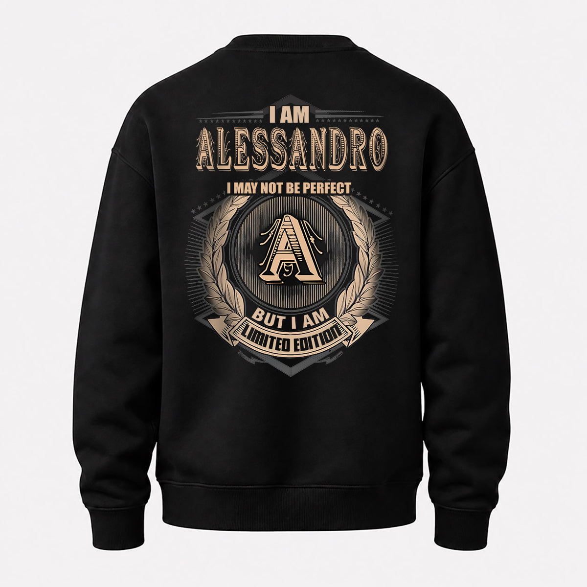 ALESSANDRO 2K-101–Personalized Name Quote Apparel “I Am NAME May Not Be Perfect But I Am Limited Edition”