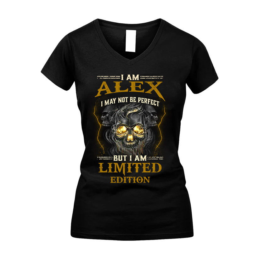 I Am Alex, I May Not Be Perfect, But I Am Limited Edition – Personalized Skull T-Shirt