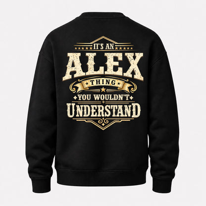 ALEX HH-F003–Personalized Name Quote Apparel “It’s an NAME Thing You Wouldn’t Understand”