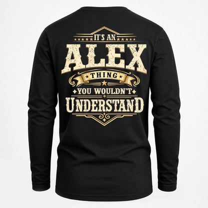 ALEX HH-F003–Personalized Name Quote Apparel “It’s an NAME Thing You Wouldn’t Understand”