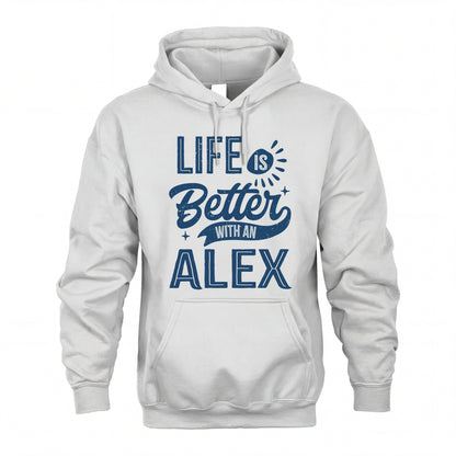 ALEX HH88-K2–Personalized Name Quote T-Shirt Life Is Better With Unisex Gift