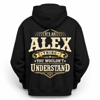 ALEX HH-F003–Personalized Name Quote Apparel “It’s an NAME Thing You Wouldn’t Understand”