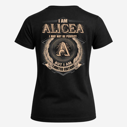 ALICEA 2K-101–Personalized Name Quote Apparel “I Am NAME May Not Be Perfect But I Am Limited Edition”