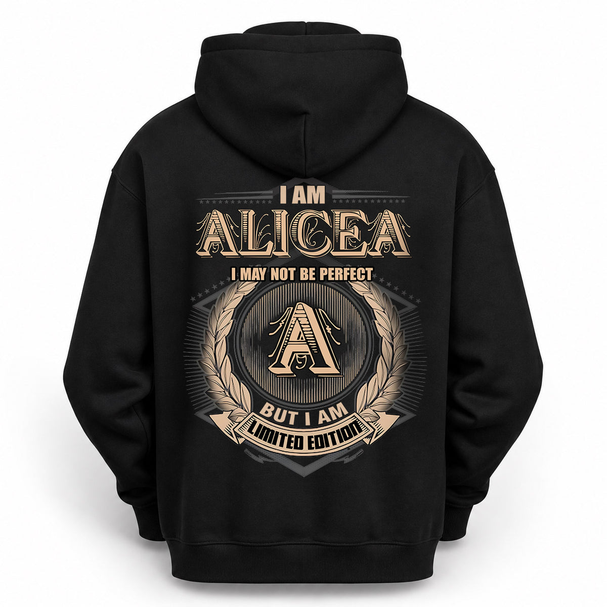 ALICEA 2K-101–Personalized Name Quote Apparel “I Am NAME May Not Be Perfect But I Am Limited Edition”