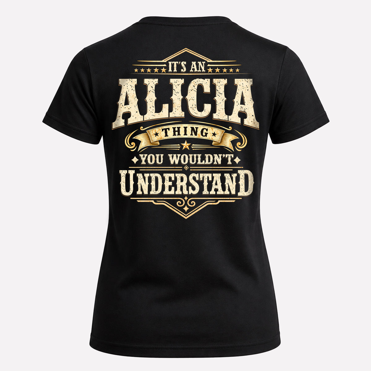 ALICIA HH-F003–Personalized Name Quote Apparel “It’s an NAME Thing You Wouldn’t Understand”