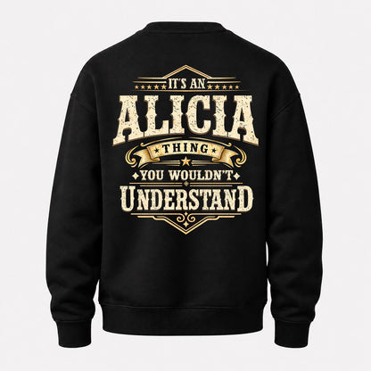 ALICIA HH-F003–Personalized Name Quote Apparel “It’s an NAME Thing You Wouldn’t Understand”