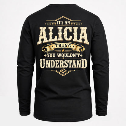 ALICIA HH-F003–Personalized Name Quote Apparel “It’s an NAME Thing You Wouldn’t Understand”