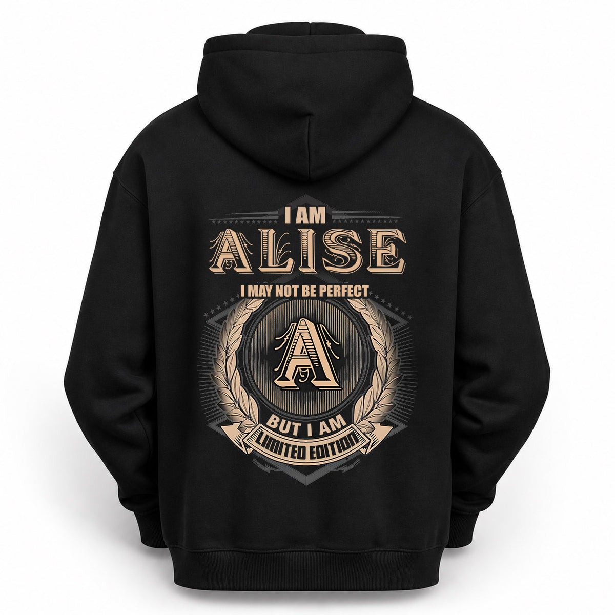 ALISE 2K-101–Personalized Name Quote Apparel “I Am NAME May Not Be Perfect But I Am Limited Edition”