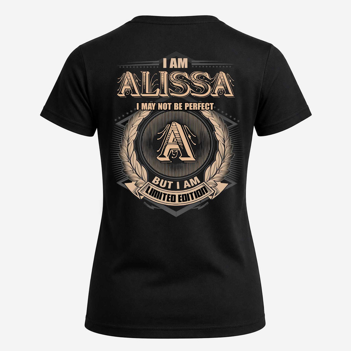 ALISSA 2K-101–Personalized Name Quote Apparel “I Am NAME May Not Be Perfect But I Am Limited Edition”