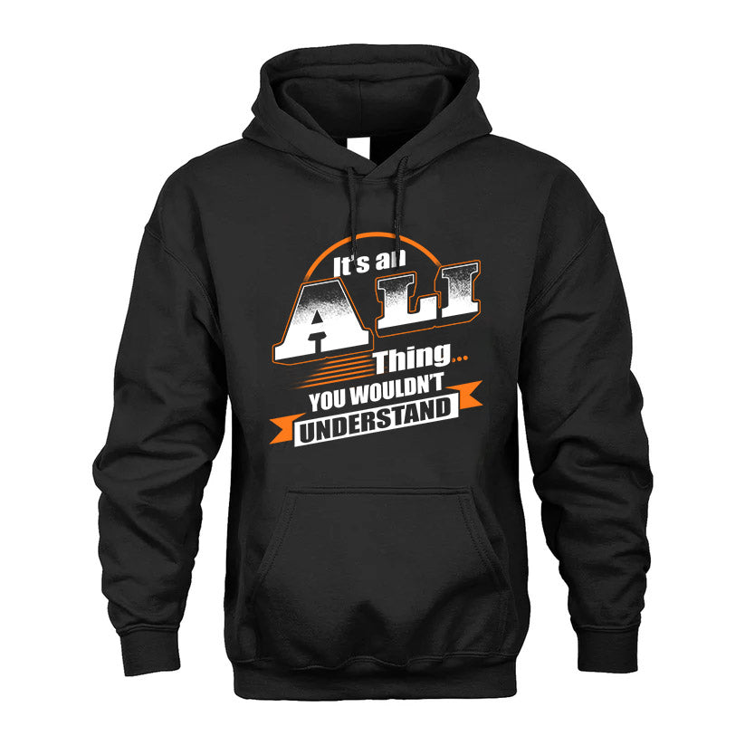 ALI HH88-K2-107–Personalized Name Quote Apparel “It’s a/an NAME Thing You Wouldn’t Understand”