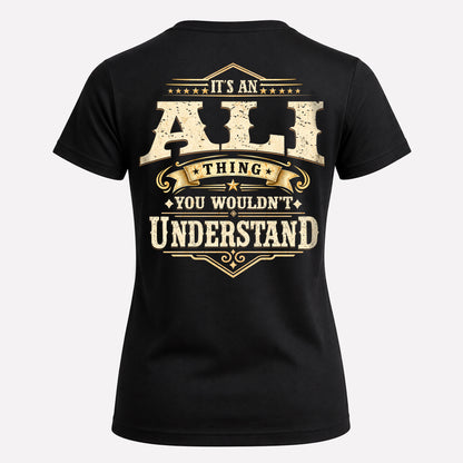 ALI HH-F003–Personalized Name Quote Apparel “It’s an NAME Thing You Wouldn’t Understand”