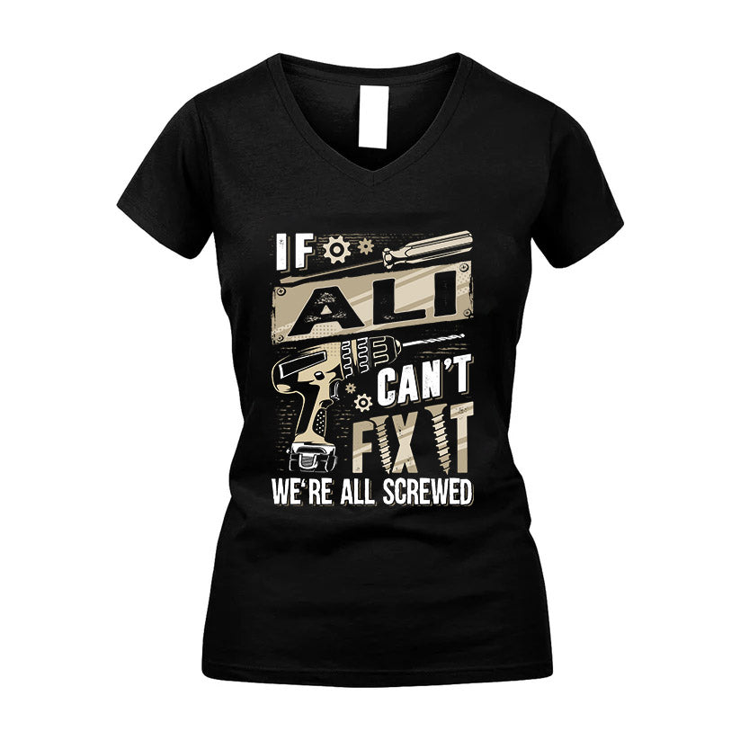 ALI HH-F001 Can’t Fix It, We’re All Screwed – Personalized Handyman T-Shirt