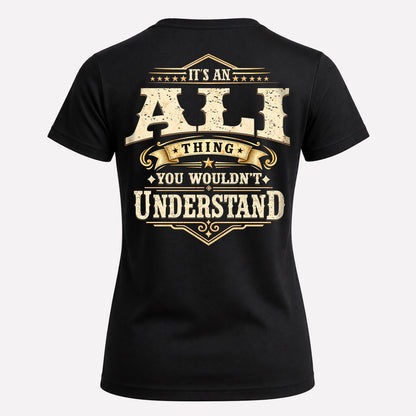 ALI HH-F003–Personalized Name Quote Apparel “It’s an NAME Thing You Wouldn’t Understand”