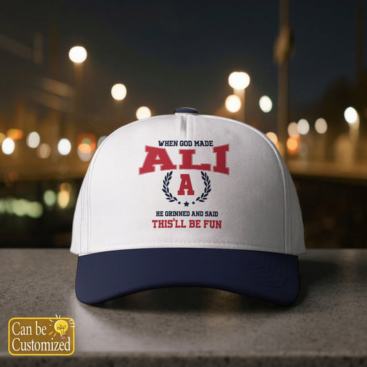 ALI HL09-CP79 When God Made Your Name He Grinned And Said This'll Be Fun Blue Cap