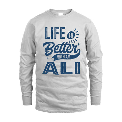 ALI HH88-K2–Personalized Name Quote T-Shirt Life Is Better With Unisex Gift