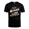 ALLEN HH88-K2-107–Personalized Name Quote Apparel “It’s a/an NAME Thing You Wouldn’t Understand”