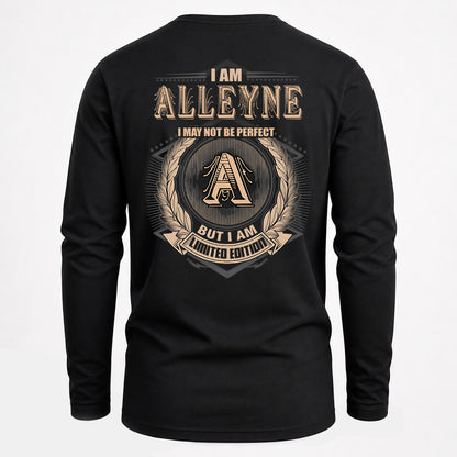 ALLEYNE 2K-101–Personalized Name Quote Apparel “I Am NAME May Not Be Perfect But I Am Limited Edition”