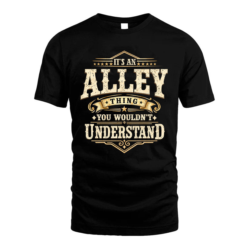 ALLEY HH-F009–Personalized Name Quote Apparel “It’s an NAME Thing You Wouldn’t Understand”