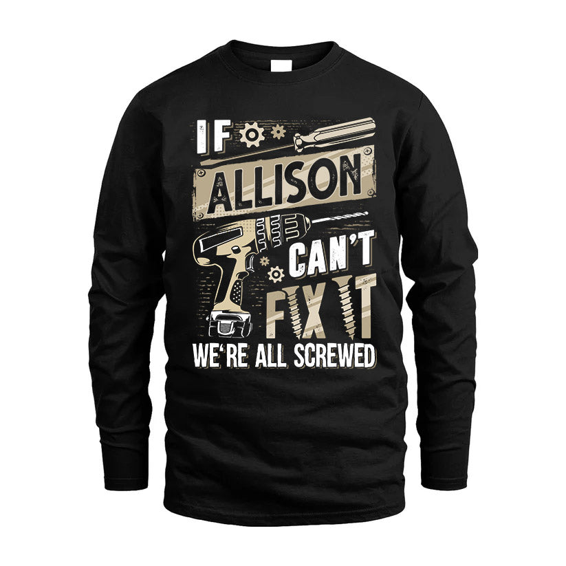 ALLISON HH-F001 Can’t Fix It, We’re All Screwed – Personalized Handyman T-Shirt
