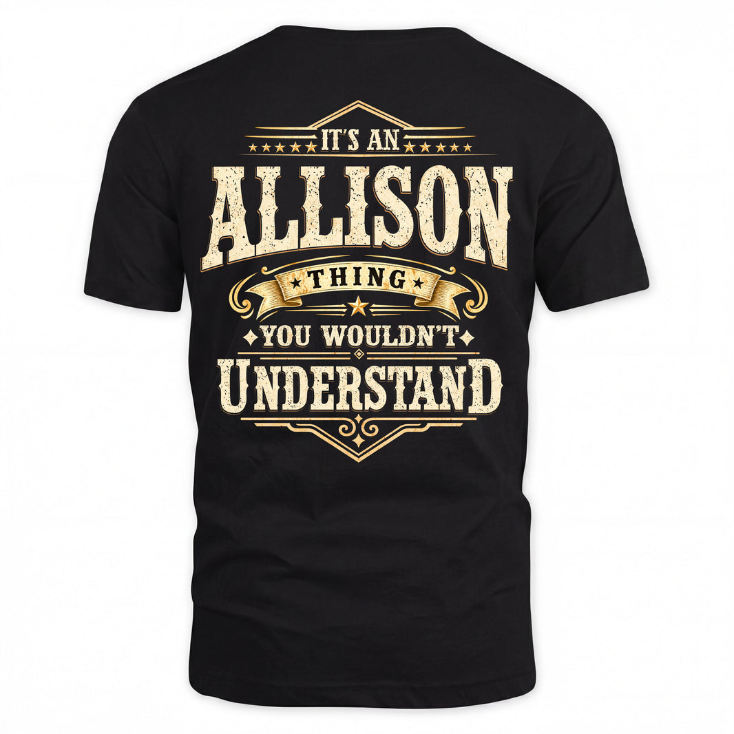 ALLISON HH-F003–Personalized Name Quote Apparel “It’s an NAME Thing You Wouldn’t Understand”