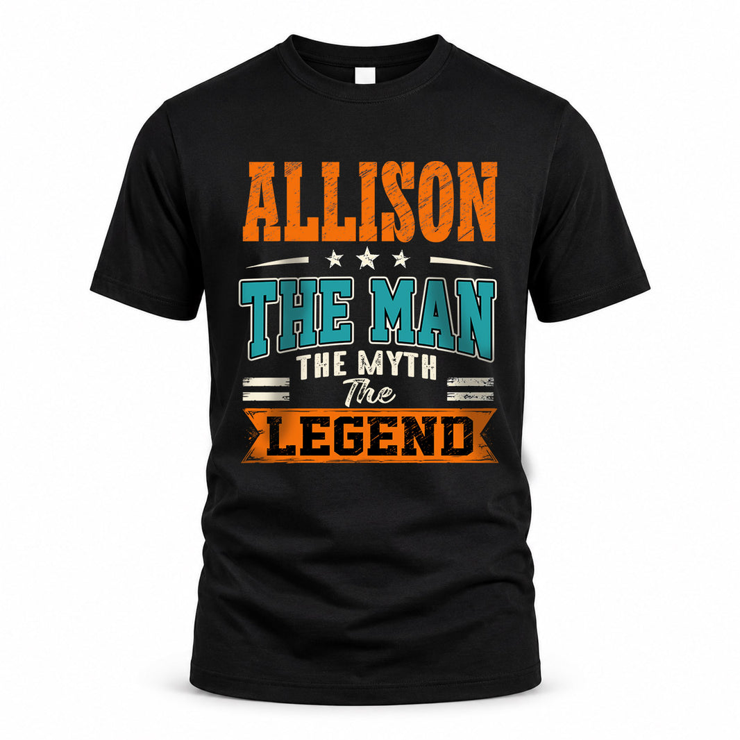ALLISON HH F007 The Man The Myth The Legend Personalized Shirt – Gift for Men