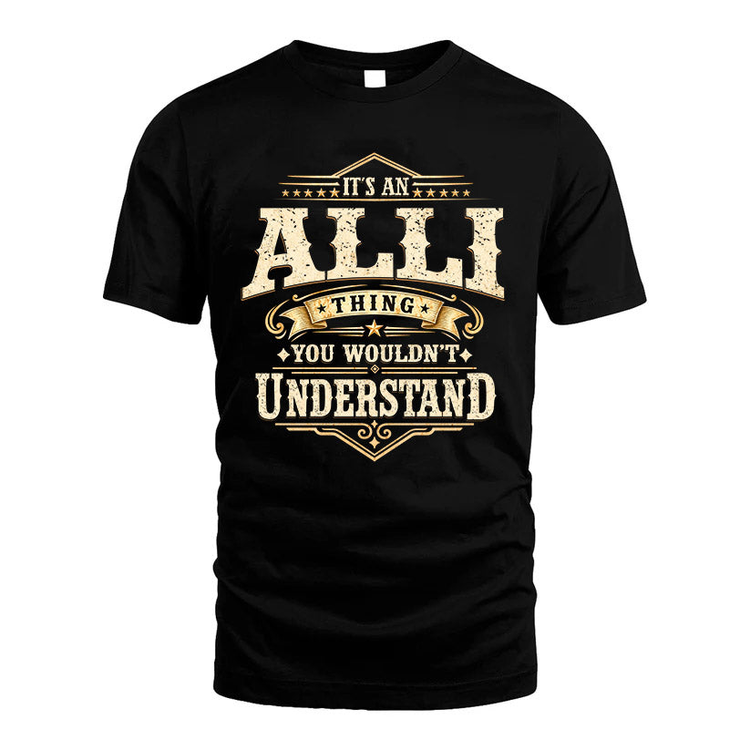 ALLI HH-F009–Personalized Name Quote Apparel “It’s an NAME Thing You Wouldn’t Understand”