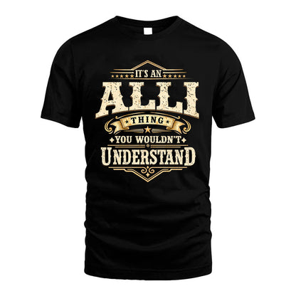 ALLI HH-F009–Personalized Name Quote Apparel “It’s an NAME Thing You Wouldn’t Understand”