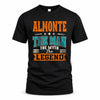 ALMONTE HH F007 The Man The Myth The Legend Personalized Shirt – Gift for Men