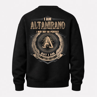 ALTAMIRANO 2K-101–Personalized Name Quote Apparel “I Am NAME May Not Be Perfect But I Am Limited Edition”