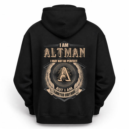 ALTMAN 2K-101–Personalized Name Quote Apparel “I Am NAME May Not Be Perfect But I Am Limited Edition”