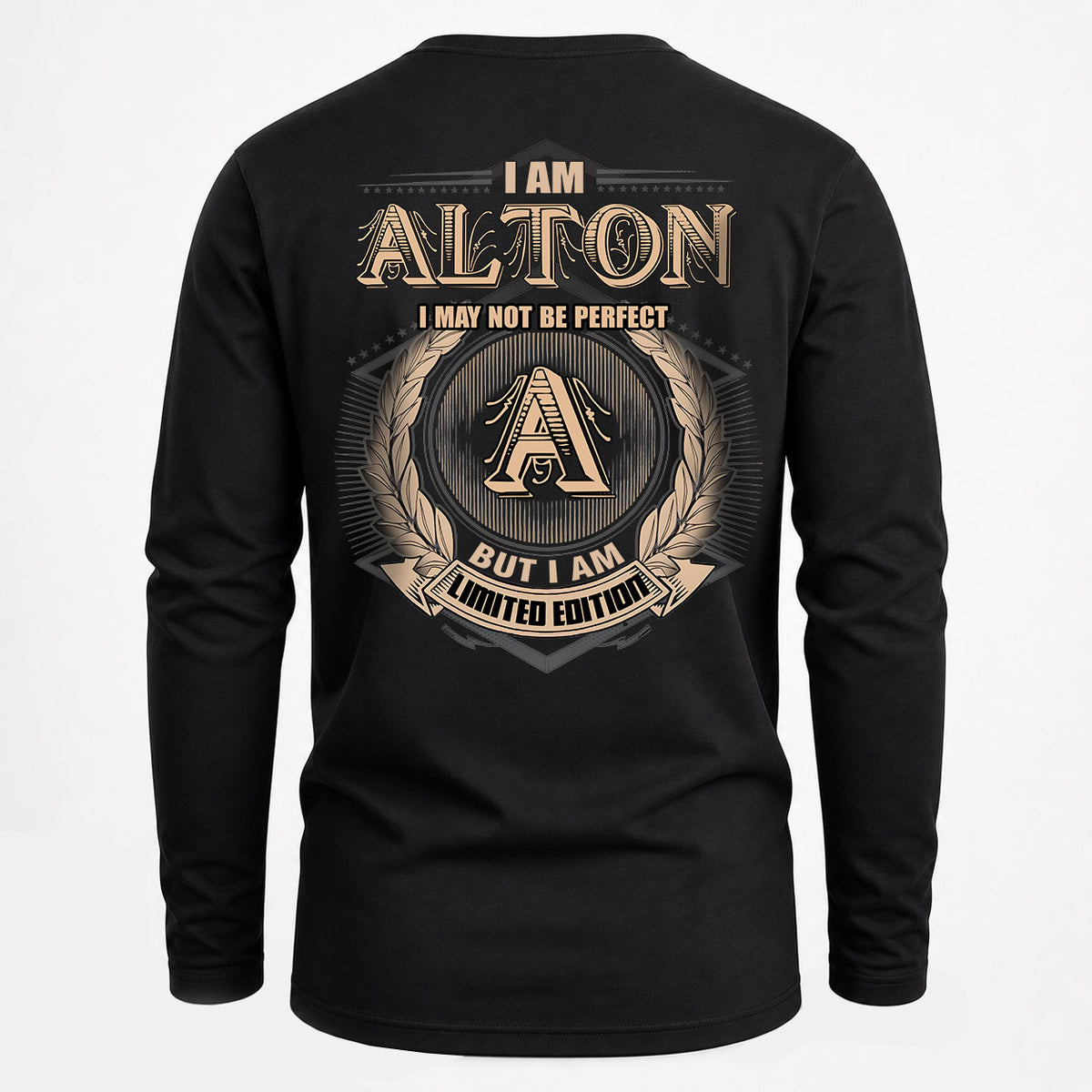 ALTON 2K-101–Personalized Name Quote Apparel “I Am NAME May Not Be Perfect But I Am Limited Edition”