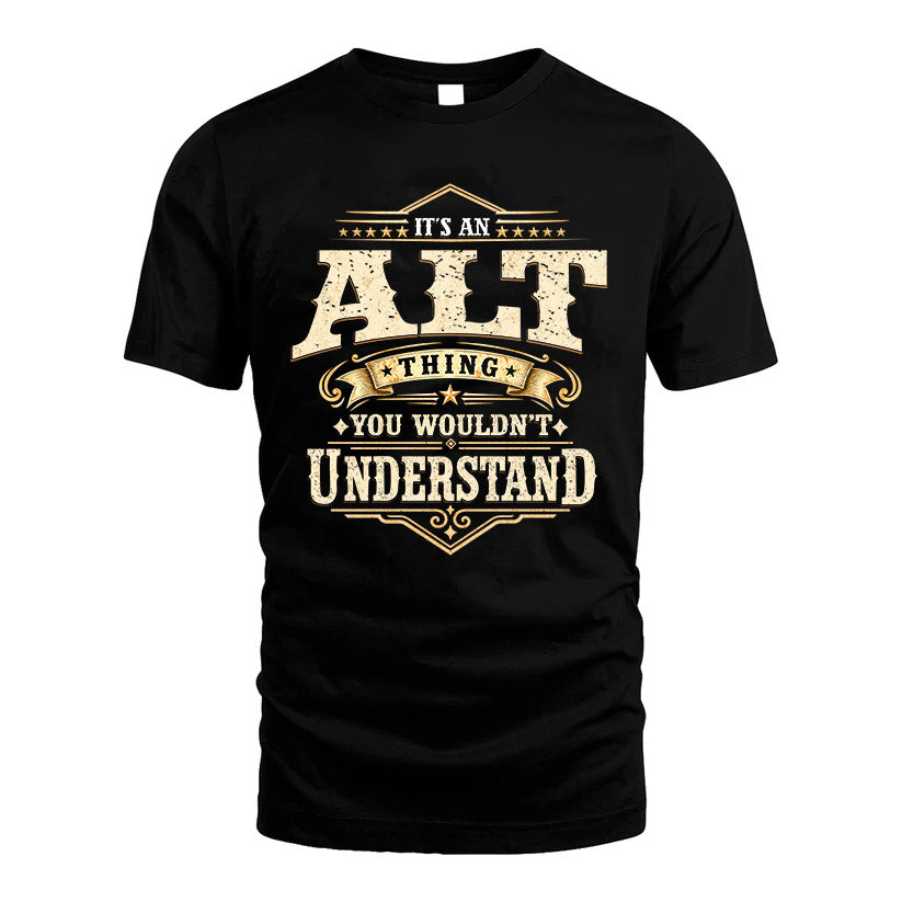 ALT HH-F009–Personalized Name Quote Apparel “It’s an NAME Thing You Wouldn’t Understand”