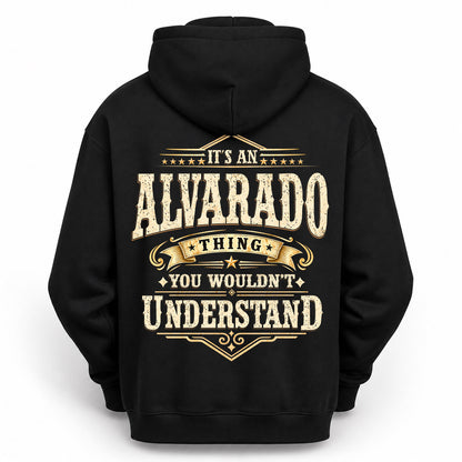 ALVARADO HH-F003–Personalized Name Quote Apparel “It’s an NAME Thing You Wouldn’t Understand”