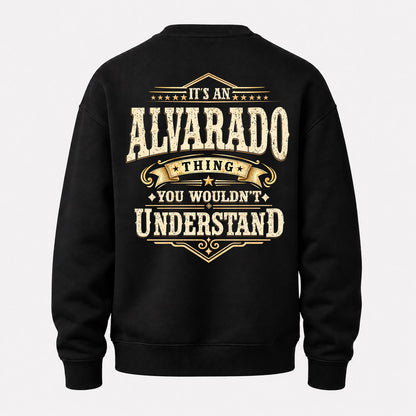 ALVARADO HH-F003–Personalized Name Quote Apparel “It’s an NAME Thing You Wouldn’t Understand”