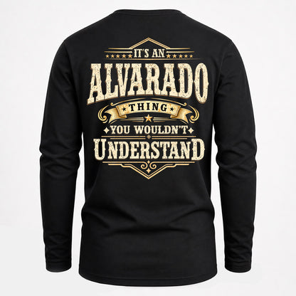 ALVARADO HH-F003–Personalized Name Quote Apparel “It’s an NAME Thing You Wouldn’t Understand”