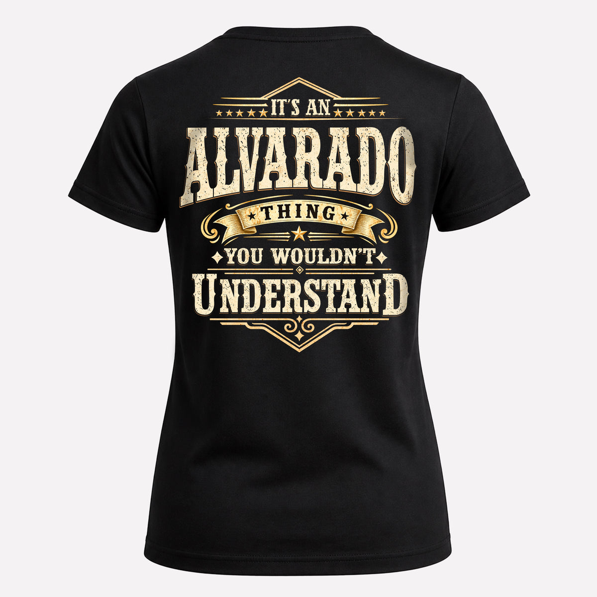 ALVARADO HH-F003–Personalized Name Quote Apparel “It’s an NAME Thing You Wouldn’t Understand”