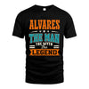 ALVARES HH F007 The Man The Myth The Legend Personalized Shirt – Gift for Men