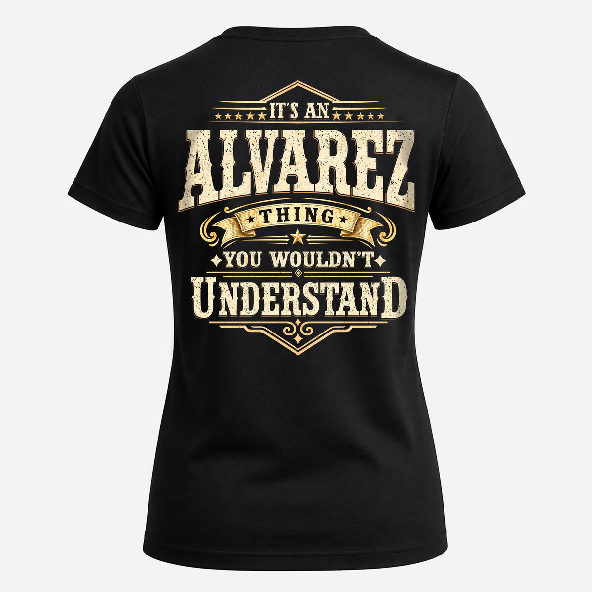 ALVAREZ HH-F003–Personalized Name Quote Apparel “It’s an NAME Thing You Wouldn’t Understand”