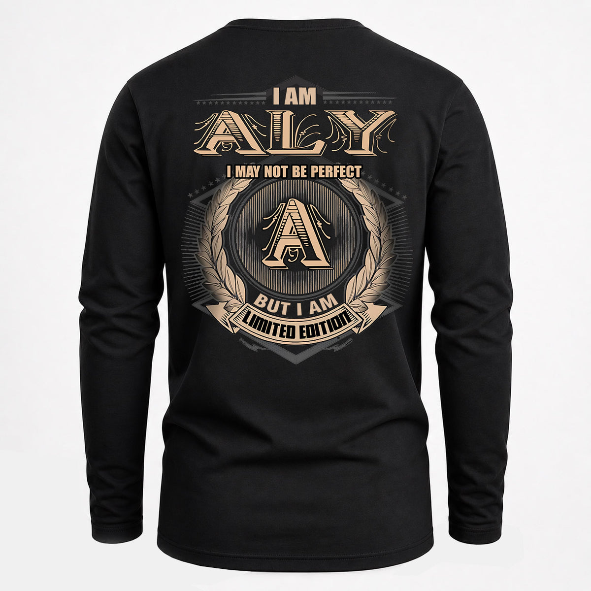 ALY 2K-101–Personalized Name Quote Apparel “I Am NAME May Not Be Perfect But I Am Limited Edition”